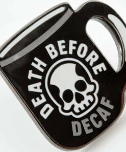 Best deal ❤️ PUNKY PINS Mens Accessories Death Before Decaf | ENAMEL PIN 🔥 -Halloween Item Store punky pins death before decaf enamel pin 3 d2963199 dbb6 49e7 9270 ce30127d73b0 700x700
